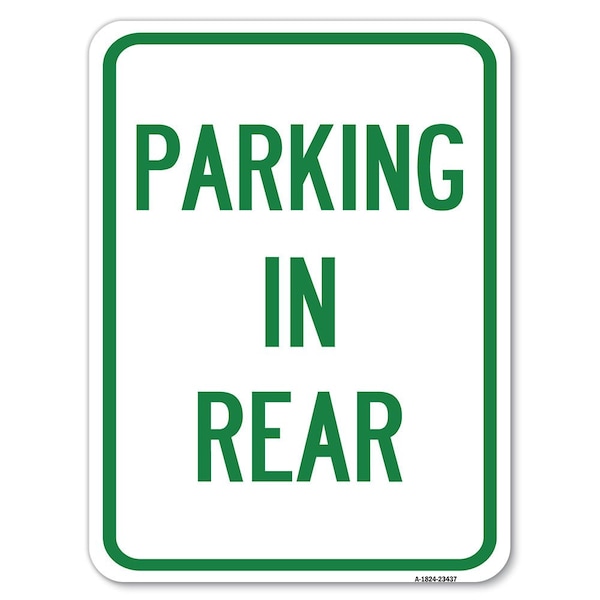 Parking in Rear Heavy-Gauge Aluminum Rust Proof Parking Sign, 18" x 24", A-1824-23437